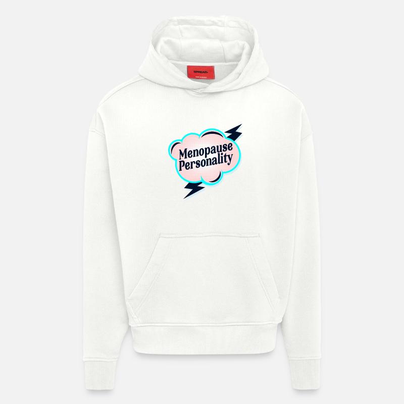 Menopause Personality - Hoodie- made by SPREAD  - OFF WHITE