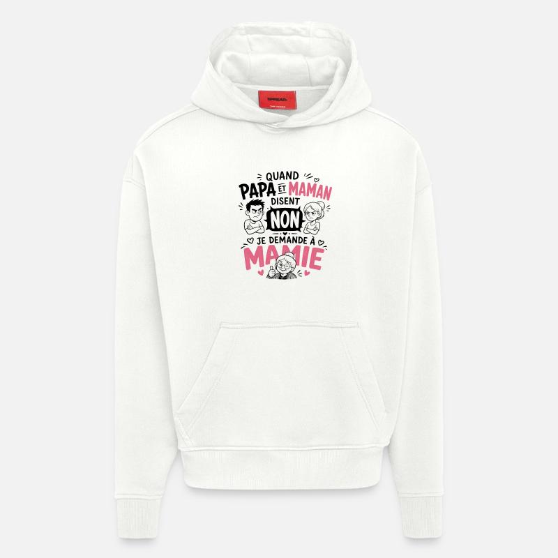 Je demande à Mamie ! - Sweat à capuche bio épais oversize fabriqué en UE - OFF WHITE