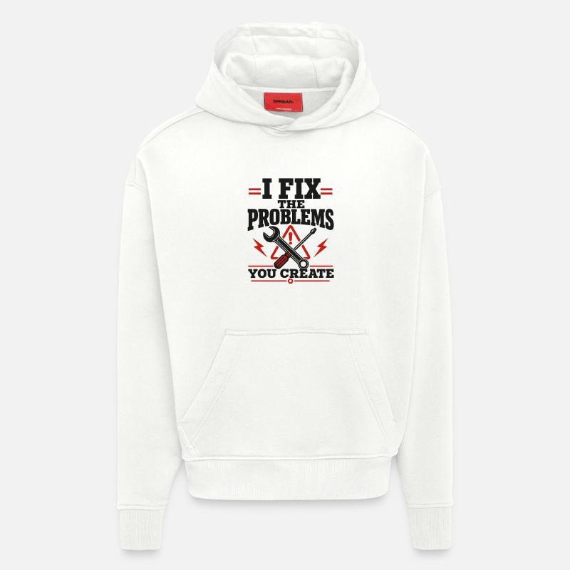 I Fix The Problems - Hoodie- made by SPREAD - OFF WHITE