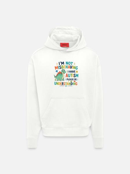 I don't misbehave, I have autism - Hoodie- made by SPREAD - OFF WHITE