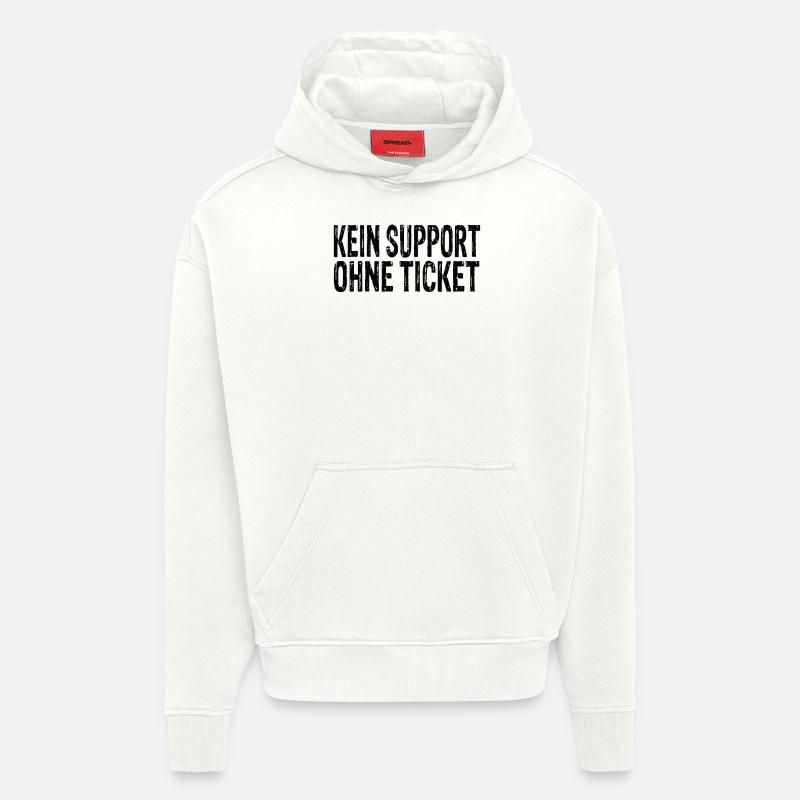 Pas d’assistance sans ticket - Sweat à capuche bio épais oversize fabriqué en UE - OFF WHITE
