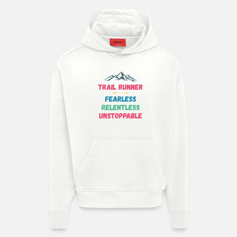 Trail Runner - Intrépide. Implacable. Imparable. - Sweat à capuche bio épais oversize fabriqué en UE - OFF WHITE