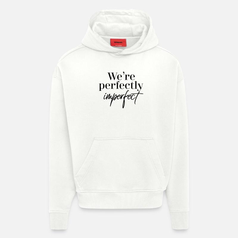 Nous sommes parfaitement imparfaits - Sweat à capuche bio épais oversize fabriqué en UE - OFF WHITE