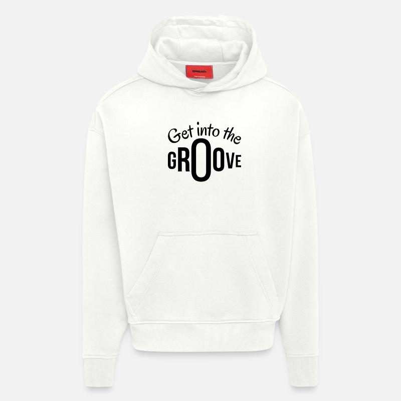 groove, get into the groove, groover - Sweat à capuche bio épais oversize fabriqué en UE - OFF WHITE