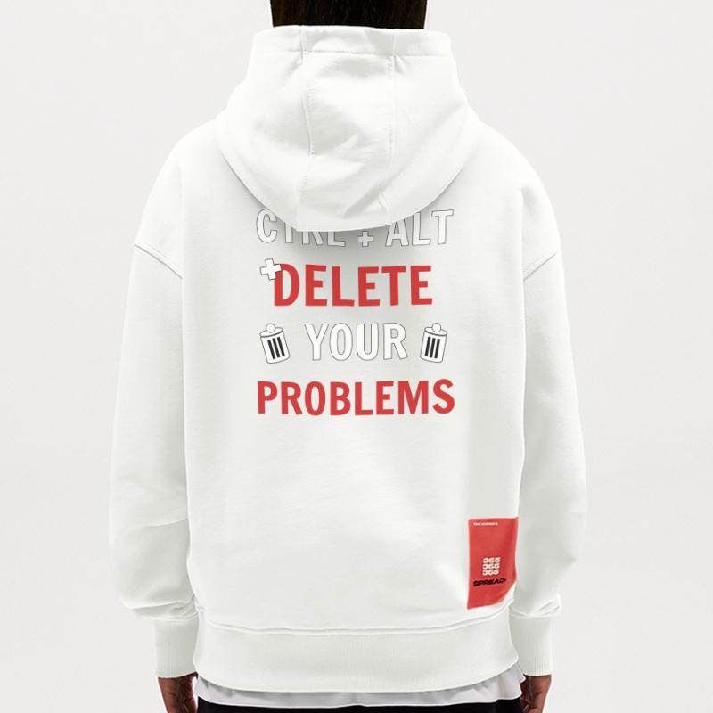 Ctrl + Alt + delete your problems programmierer Hoodie- made by SPREAD 