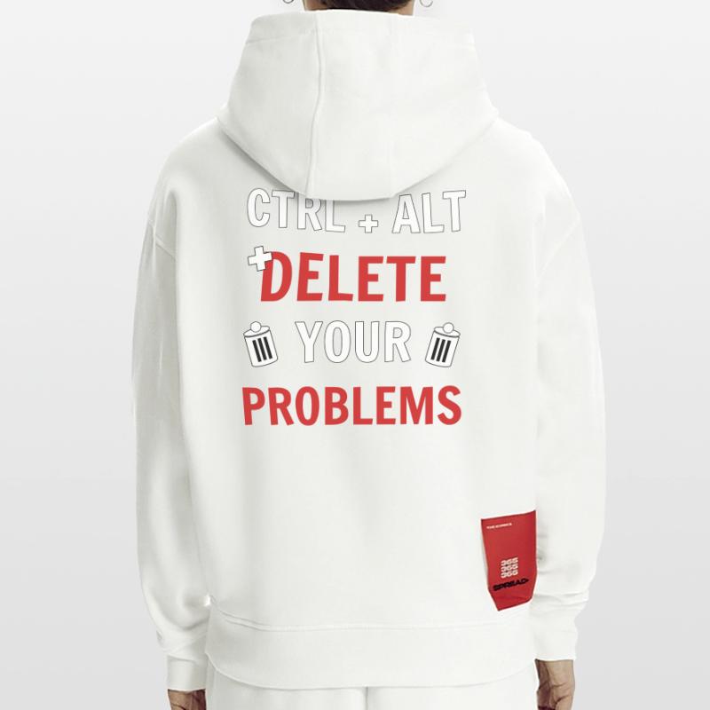 Ctrl + Alt + delete your problems programmierer Hoodie- made by SPREAD 