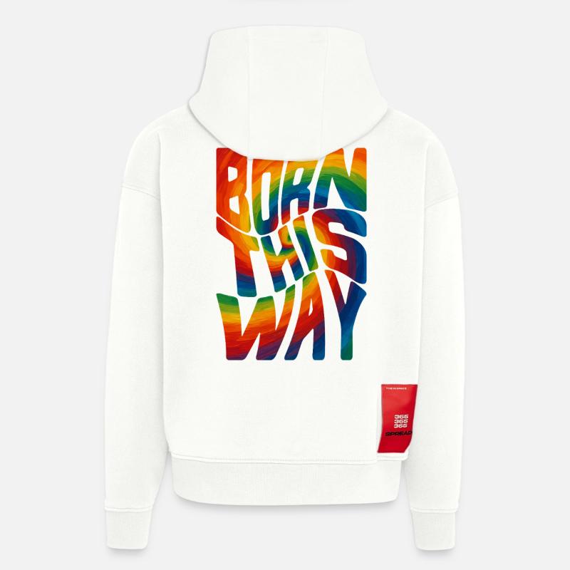 Born This Way – Déclaration de fierté - Sweat à capuche bio épais oversize fabriqué en UE - OFF WHITE