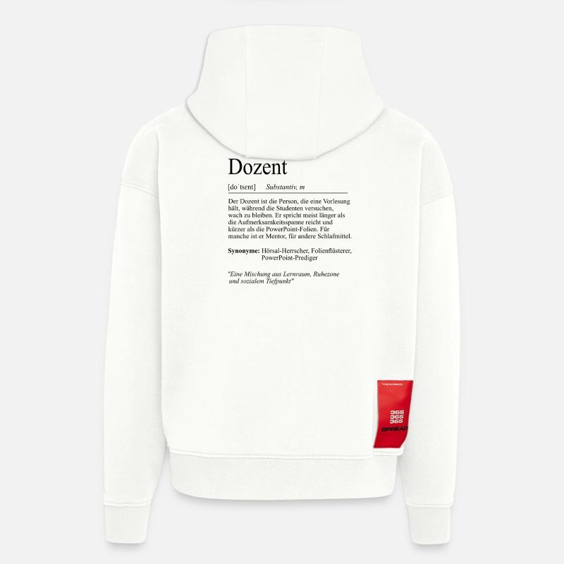 Unispruch "Dozent" Student Geschenk, Studenten - Hoodie- made by SPREAD  - OFF WHITE