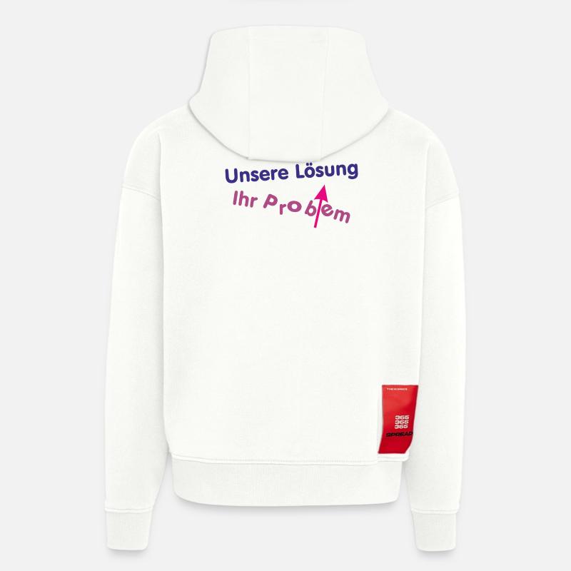 Unsere Lösung (wird) Ihr Problem ... - Hoodie- made by SPREAD  - OFF WHITE