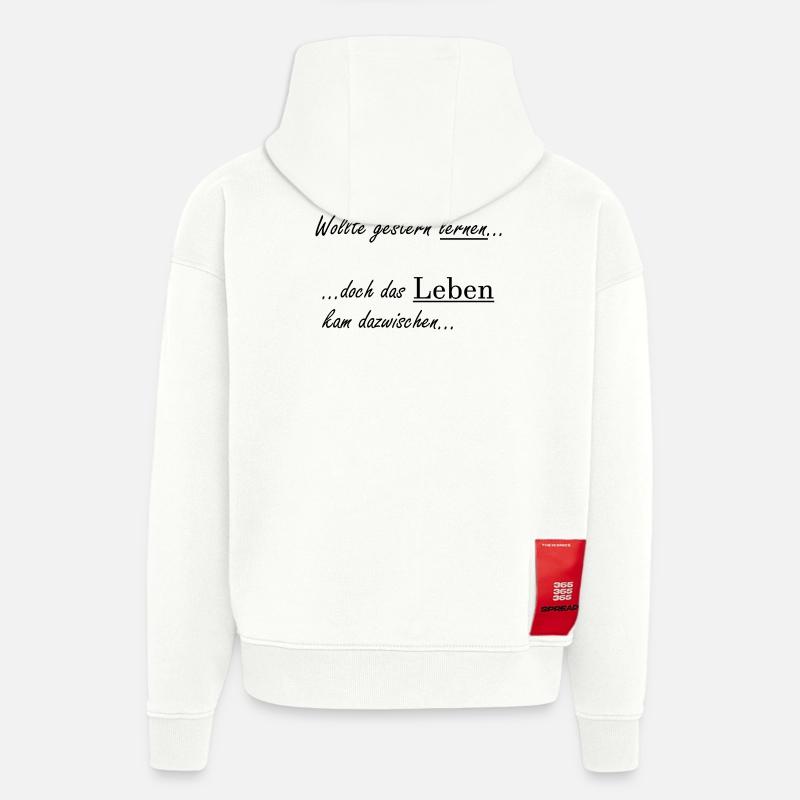 Unispruch "Wollte gestern lernen" Studenten - Hoodie- made by SPREAD - OFF WHITE