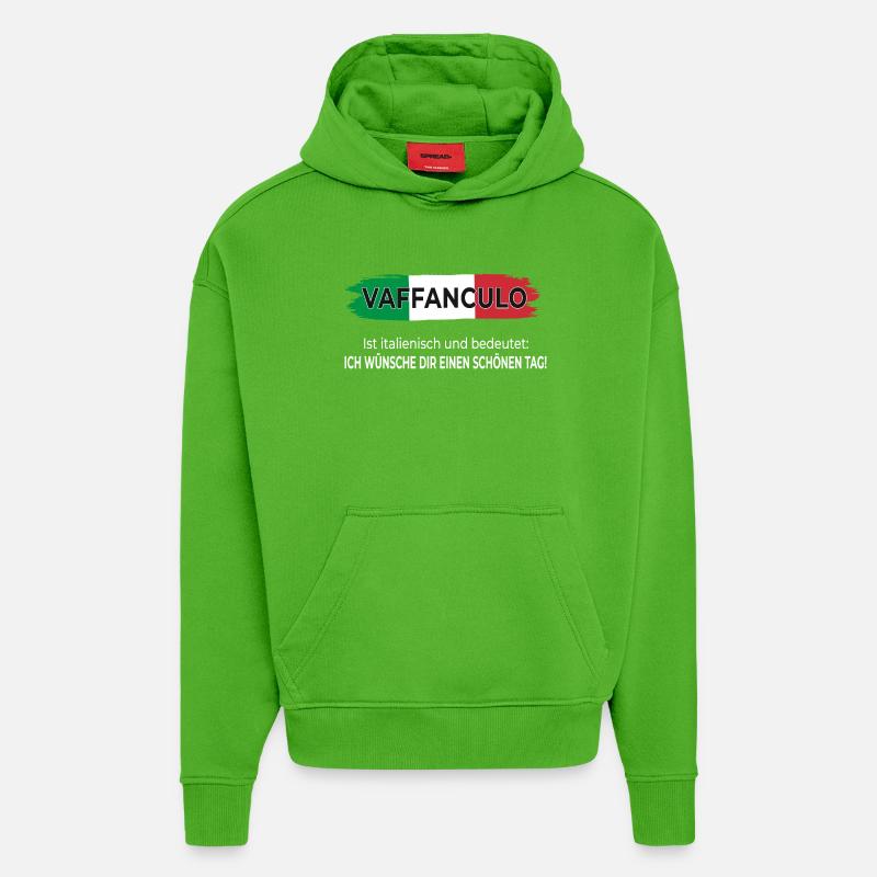 Vaffanculo – Have a nice day - Hoodie- made by SPREAD  - Apple Neon