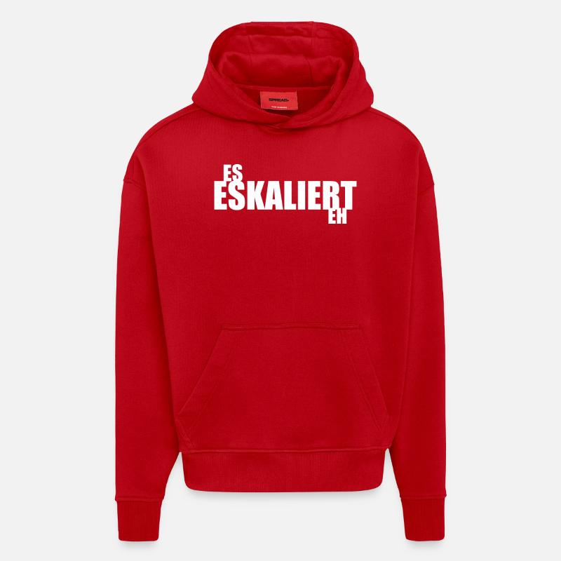 Es eskaliert eh - Hoodie- made by SPREAD  - Rot