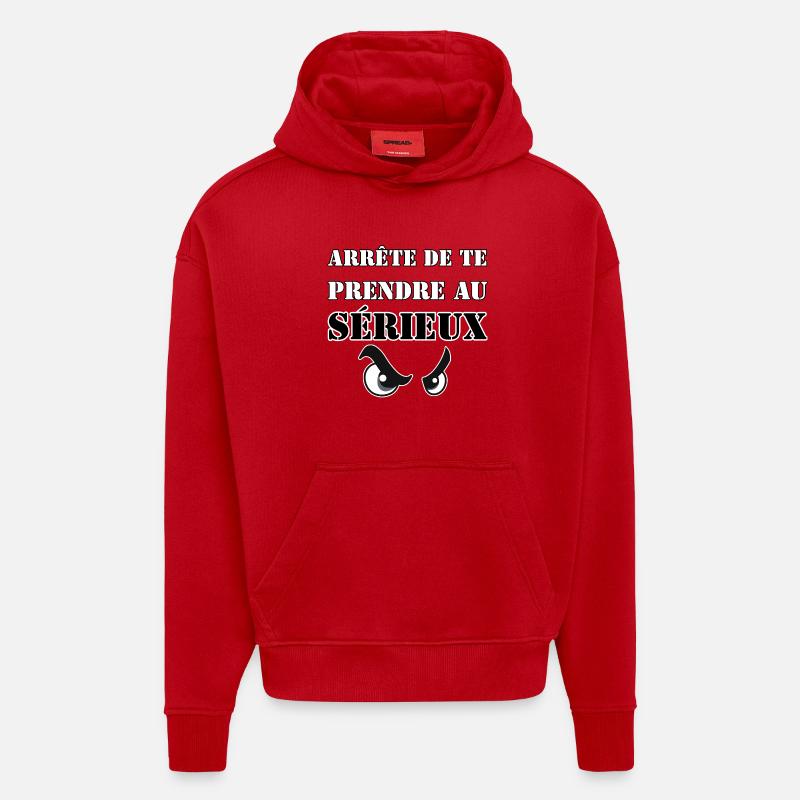 STOP TAKING YOURSELF SERIOUSLY. - Hoodie- made by SPREAD  - red
