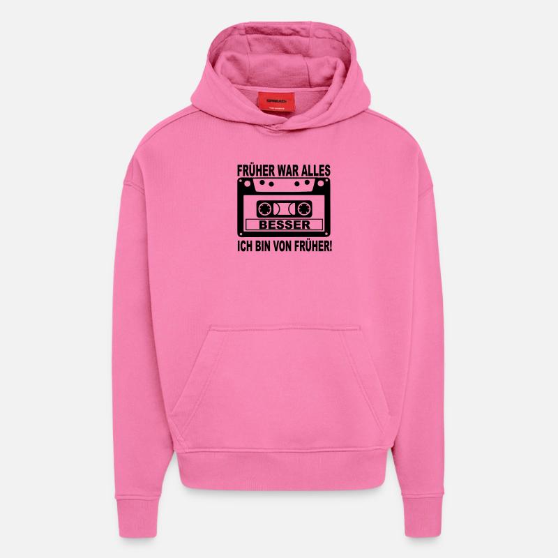 früher war alles besser - Hoodie- made by SPREAD  - AURA PINK