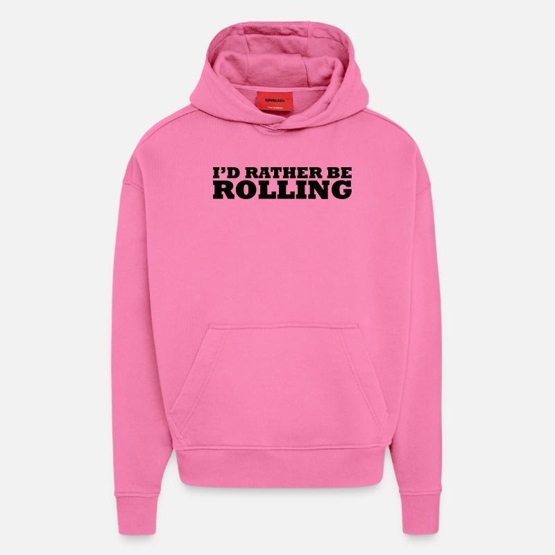 I'd rather be rolling - Sweat à capuche bio épais oversize fabriqué en UE - AURA PINK