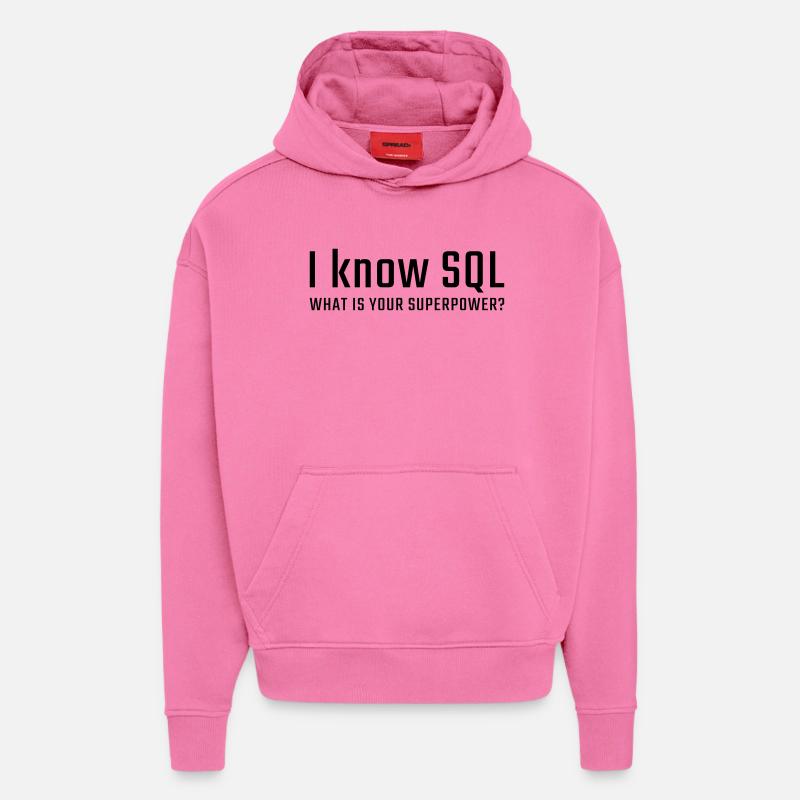 I know SQL - Hoodie- made by SPREAD  - AURA PINK