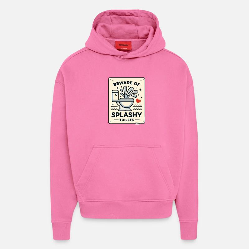 Attention au panneau des toilettes éclaboussantes - Sweat à capuche bio épais oversize fabriqué en UE - AURA PINK