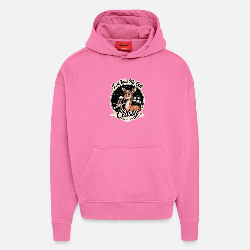 Just Take Me Out Classy - Hoodie- made by SPREAD  - AURA PINK