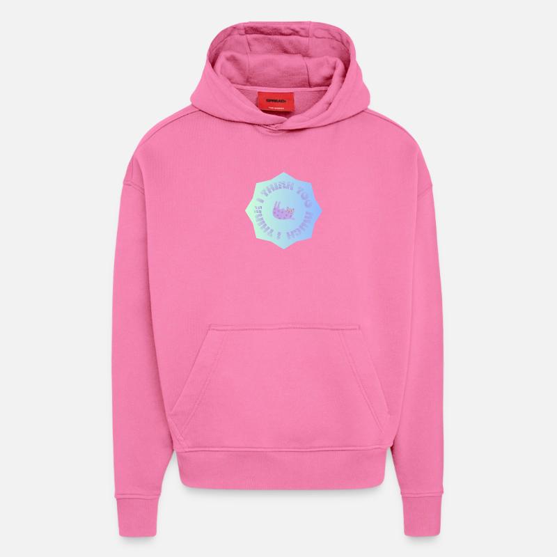 Je pense trop #1 - Sweat à capuche bio épais oversize fabriqué en UE - AURA PINK