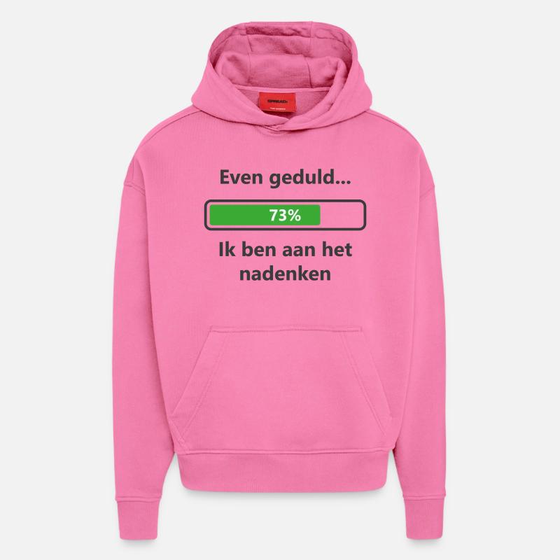 Patient... Je réfléchis - Sweat à capuche bio épais oversize fabriqué en UE - AURA PINK