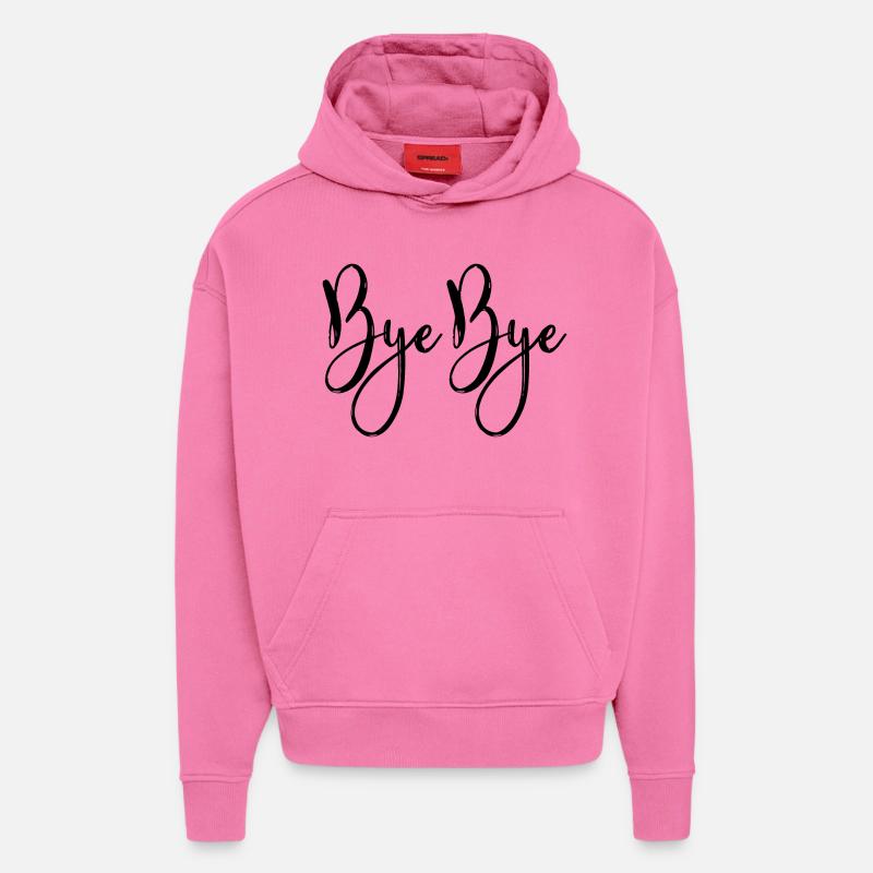 Bye Bye - Hoodie- made by SPREAD  - AURA PINK