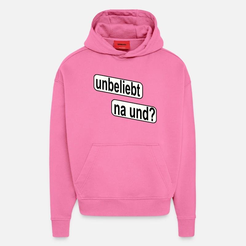 Impopulaire Et alors ? Déclaration rebelle - Sweat à capuche bio épais oversize fabriqué en UE - AURA PINK
