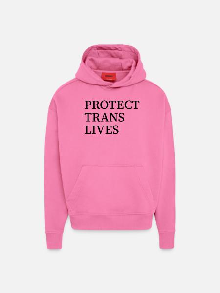Protect trans lives - Hoodie- made by SPREAD  - AURA PINK
