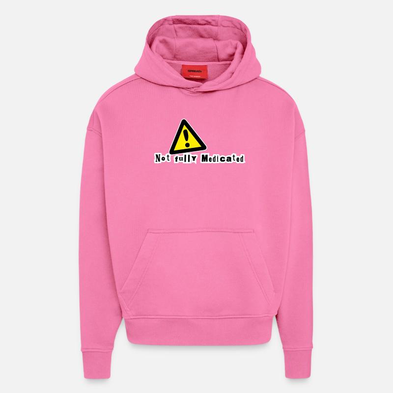 Pas complètement médicamenté - Sweat à capuche bio épais oversize fabriqué en UE - AURA PINK
