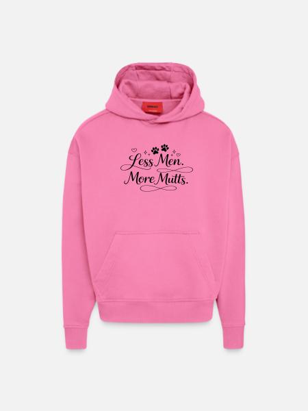 Less men. More mutts. - Hoodie- made by SPREAD  - AURA PINK