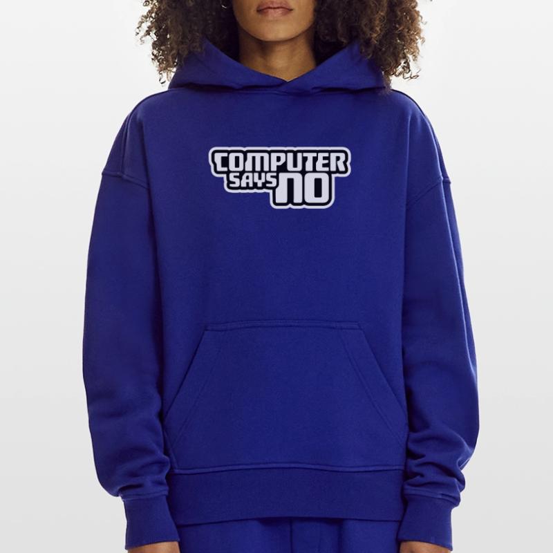 Computer Says No Lustig Programmierer Nerd Technik Hoodie- made by SPREAD 