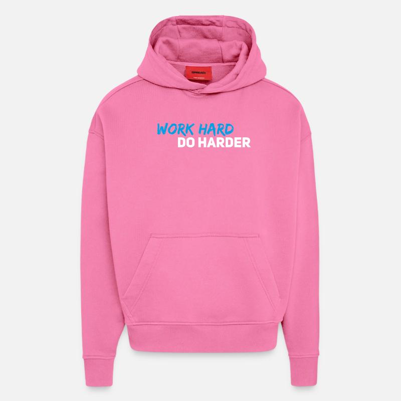 Work hard do harder - Hoodie- made by SPREAD  - AURA PINK