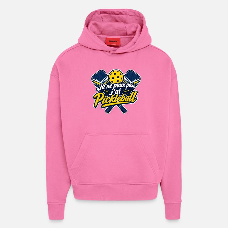 Je ne peux pas, j'ai Pickleball - Sweat à capuche bio épais oversize fabriqué en UE - AURA PINK
