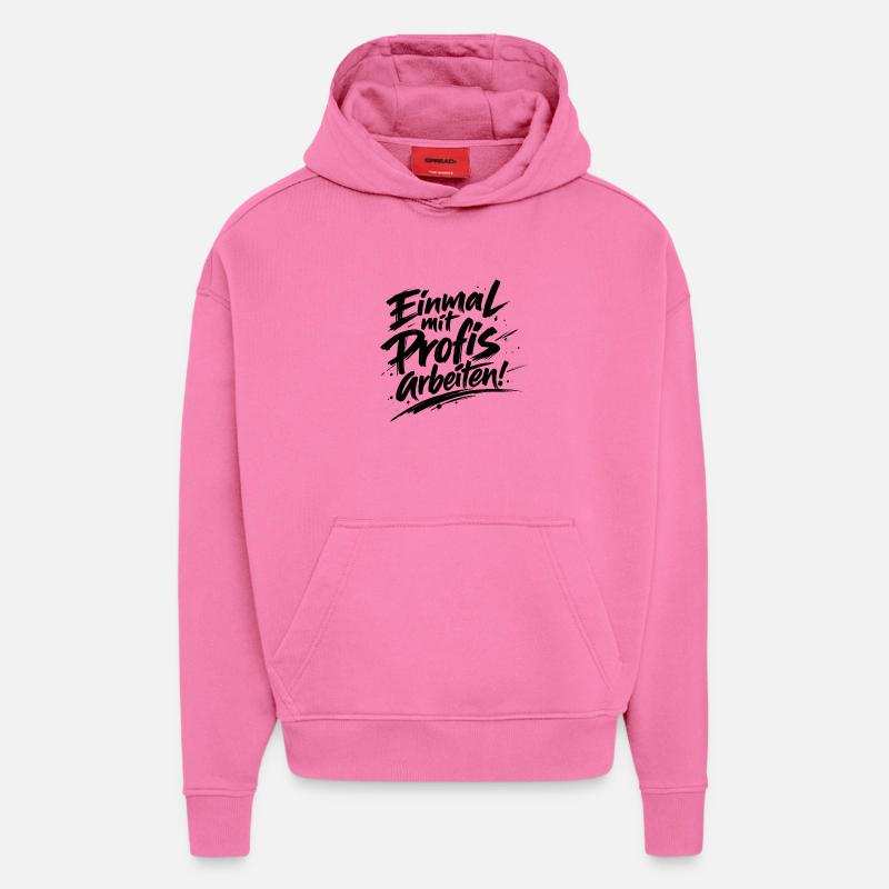 Einmal mit Profis arbeiten Katastrophe Facepalm - Hoodie- made by SPREAD  - AURA PINK