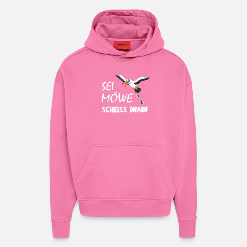Sei Möwe, scheiss drauf, plattdeutsch Geschenk - Hoodie- made by SPREAD  - AURA PINK
