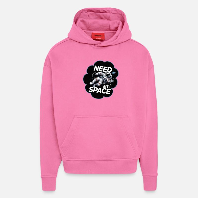 Raumfahrt Spruch Need My Space - Hoodie- made by SPREAD  - AURA PINK