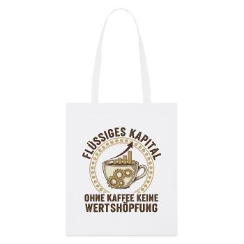 Flüssiges Kapital Kaffee - Büro Humor - Stanley/Stella Bio-Stoffbeutel - Weiß - Vorne