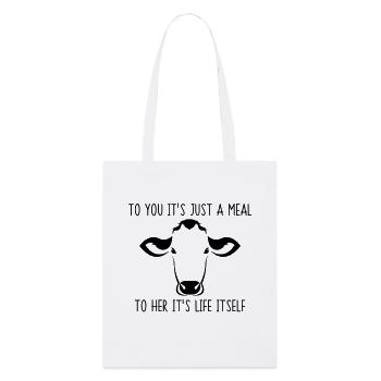 To you it's just a meal to her it's life itself - Stanley/Stella Organic Tote Bag - white - Front
