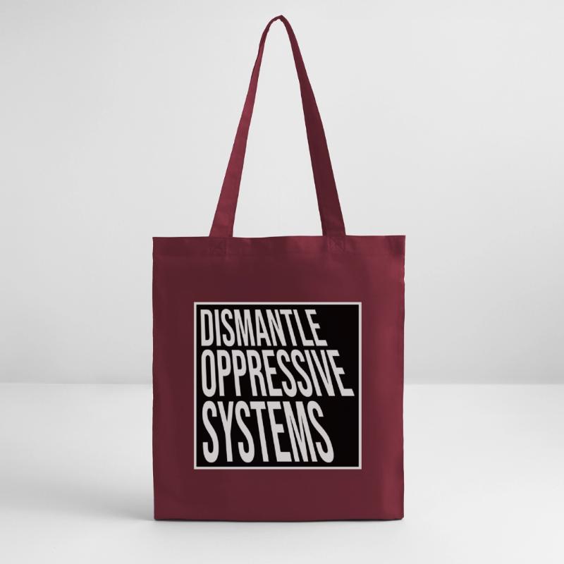 Dismantle Oppressive Systems Activism Statement Stanley/Stella Organic Tote Bag