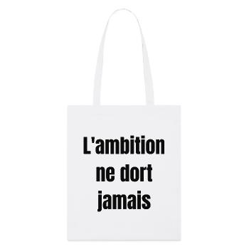 L'ambition ne dort jamais - Stanley/Stella Bio-Stoffbeutel - Weiß - Vorne