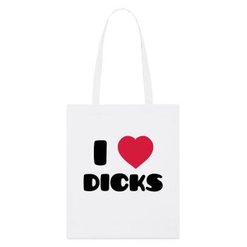I Love Dicks - Stanley/Stella Organic Tote Bag - white - Front
