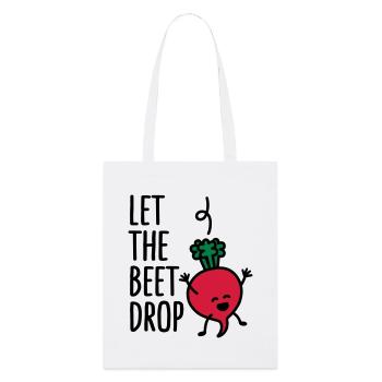 Let the beet drop - Stanley/Stella Organic Tote Bag - white - Front
