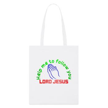 HELP ME TO FOLLOW YOU LORD JESUS - Tote bag bio Stanley/Stella - blanc - Devant