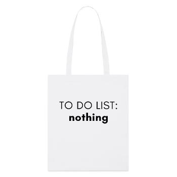 To Do List - Nothing - Stanley/Stella Organic Tote Bag - white - Front