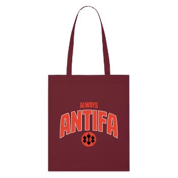 Always Antifa - T-shirt antifasciste - Tote bag bio Stanley/Stella - bordeaux - Devant