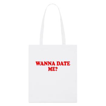 wanna date me - Stanley/Stella Bio-Stoffbeutel - Weiß - Vorne