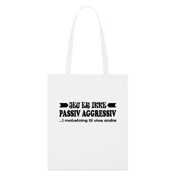 Je ne suis pas passif-agressif. - Tote bag bio Stanley/Stella - blanc - Devant