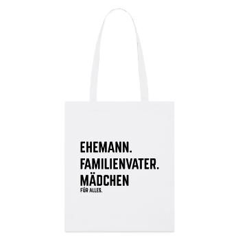 Husband Family Man Girl for Everything (Black) - Stanley/Stella Organic Tote Bag - white - Front