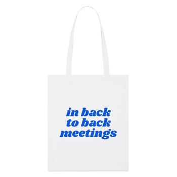 lors de réunions consécutives - Tote bag bio Stanley/Stella - blanc - Devant