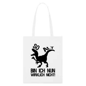 Dinosaurier Alter Geburtstag, Sprüche, Geschenk - Stanley/Stella Bio-Stoffbeutel - Weiß - Vorne