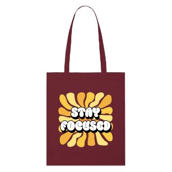 Restez concentré Affirmations positives Tournesol - Tote bag bio Stanley/Stella - bordeaux - Devant